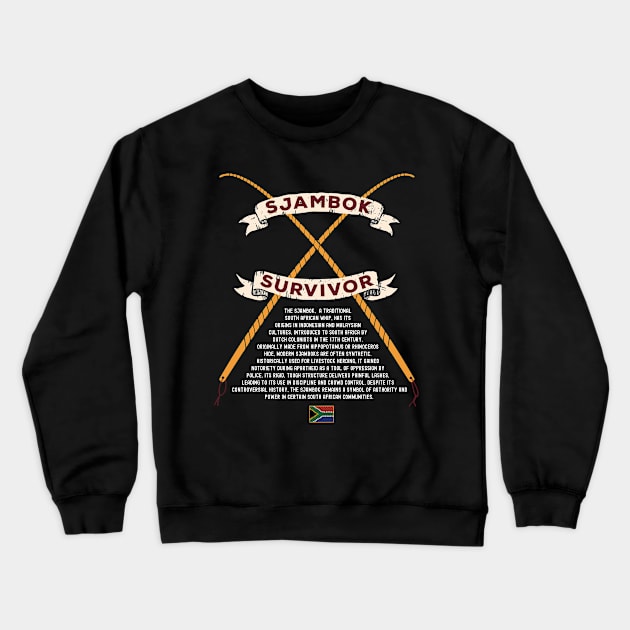 Vintage Sjambok Survivor Leather Whip South Africa Childhood Funny Crewneck Sweatshirt by BraaiNinja